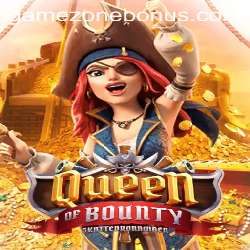 Dive into the Adventure: Exploring the Thrills of QueenofBounty in the Gamezone